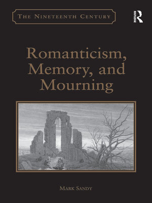 cover image of Romanticism, Memory, and Mourning